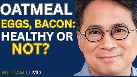 Before You Eat Breakfast - The Truth About Oatmeal, Eggs, Bacon & Dairy | Dr. William Li