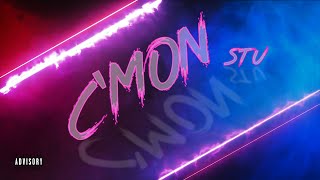 Stu - Cmon Prod. Domboi X Aydhini Official Lyric Video