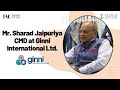 Ginni International’s Vision: Sustainability, Innovation Excellence | Sharad Jaipuriya Interview