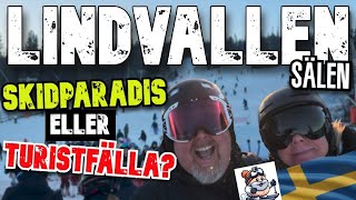 LINDVALLEN – Skidparadis eller turistfälla