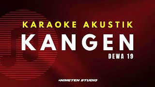 Download lagu Kangen - Dewa 19 Karaoke Akustik 