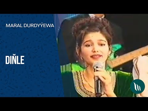 Maral Durdyýewa - Diňle (Konsert)
