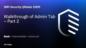 QRadar: Walkthrough of Admin Tab Part-2