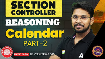 RRB Section Controller Reasoning Classes | Calendar Reasoning Part 2 | By Veerendra Sir
