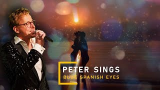 Peter Sings   Blue Spanish Eyes