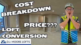 Loft Conversion Cost Breakdown 2024! * ATTIC CONVERSION*