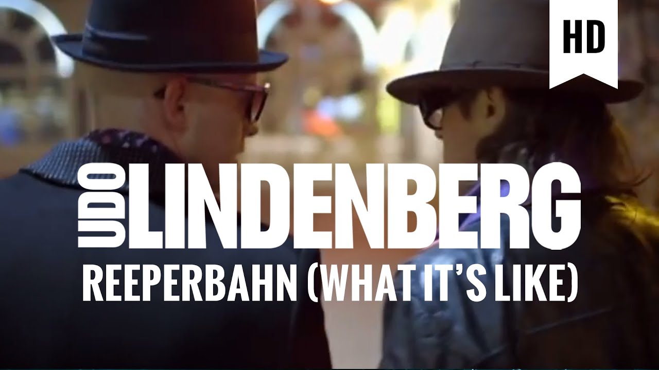 YouTubeでUdo Lindenberg - Reeperbahn 2011 feat. Jan Delay (What It's Like) (offizielles Video)を視聴