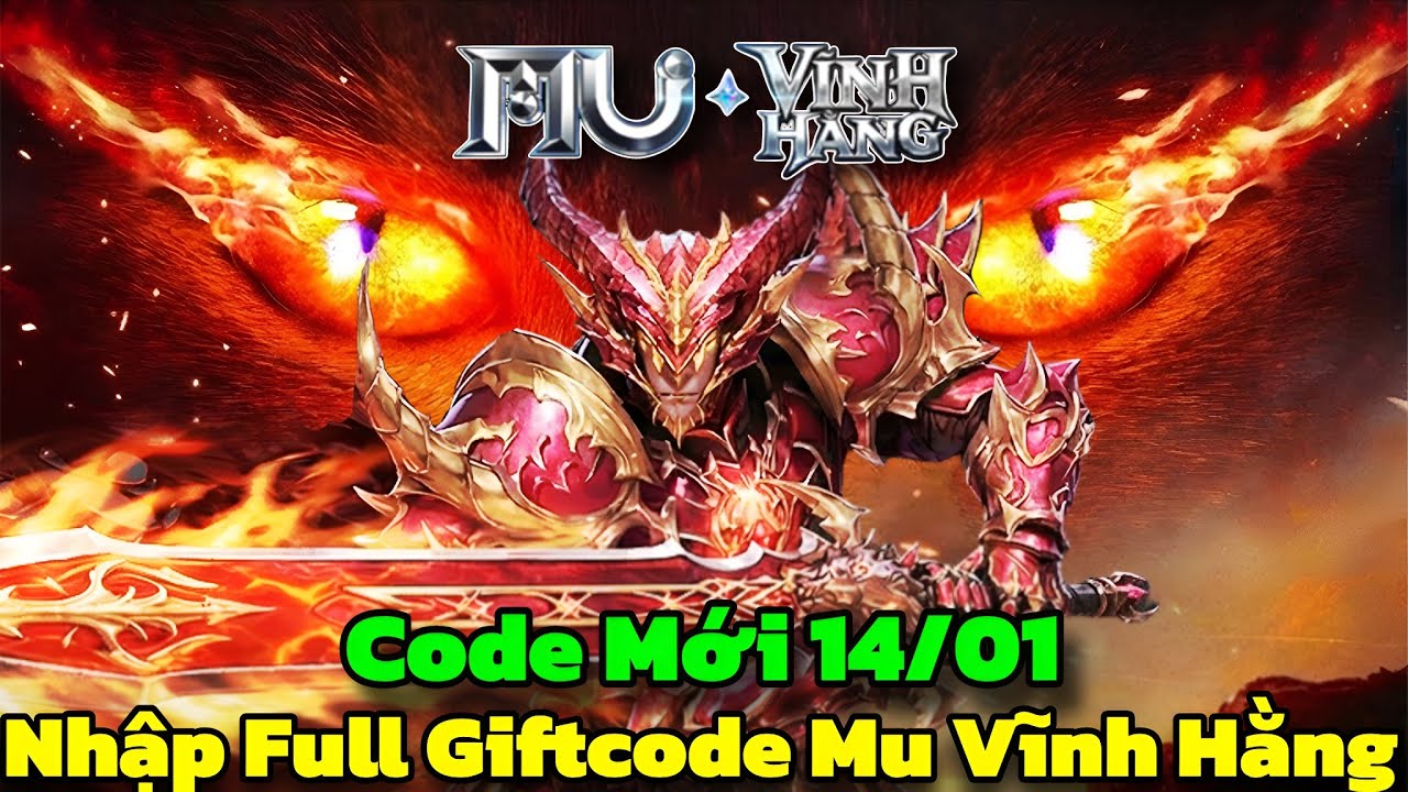 MU Vĩnh Hằng - Nhập Full Giftcode MU Vĩnh Hằng Cho Tân Thủ Trải Nghiệm Game