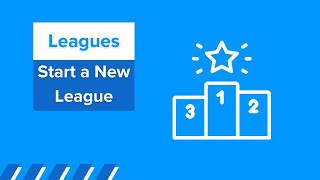 Leagues: Start a New League