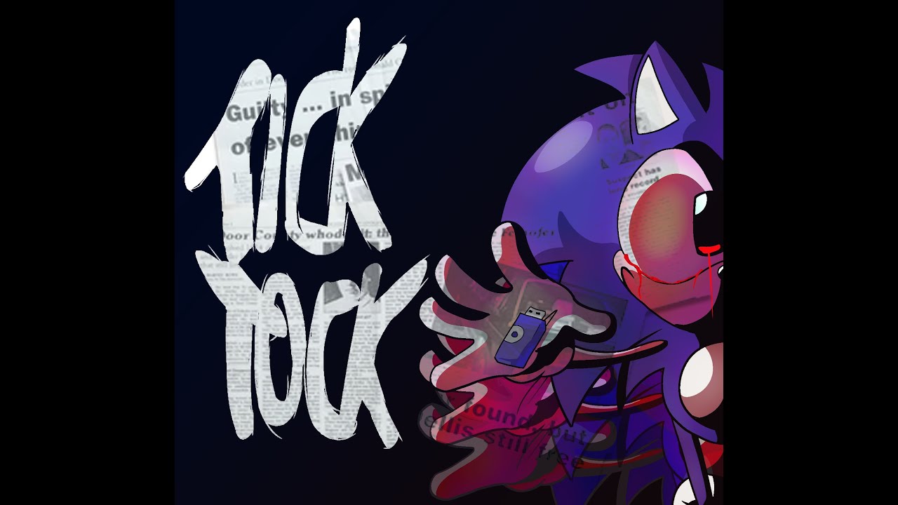 Tick Tock - Sonic Originals [[Re-wacked]]