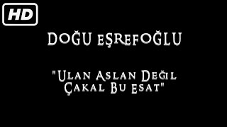 Kurtlar Vadisi - Doğu Eşrefoğlu Özel Klip