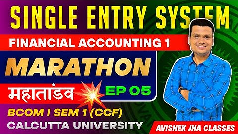 Single Entry[15M]| FA One shot| Ep-5| Bcom sem 1 Ccf | Calcutta University