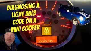 Mini Cooper Bulb Warning Light Fix | How to Check CC-ID Light Codes CC-ID 345 Rear Taillight