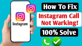 How To Fix Instagram Call Not Working Problem | Audio & Video Call Not Ringing (2026)