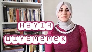 Hayir Di̇yememek Şule Kaya Demi̇rkiran