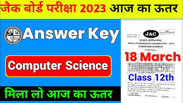Class 12th Computer Science Answer Key 2023 Jac Board | Jac 12th computer science answer key 2023
