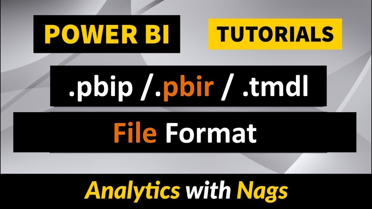 Pbi File What is pbip File Format | What is pbir Format | What is tmdl Format in ...
