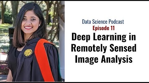 Deep Learning in Remotely Sensed Image Analysis | EP 11