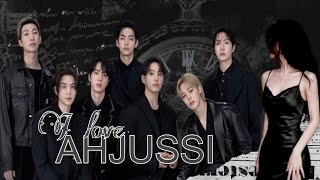 FF BTS ALL MEMBER|I LOVE AHJUSSI|EPISODE 01