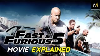 Fast and furious 5 explained | fast five explained | fast and Furious 5 | fast five