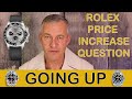 Will ♛ ROLEX ♛ Price Hike Apply To Pre-Ordered Watches? | Rolex Watch |🔥