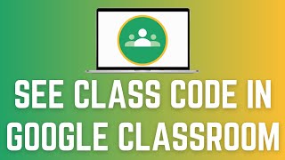 Information 🌐 How To See Class Code In Google Classroom - Quick Guide for Students  Initial Solution News