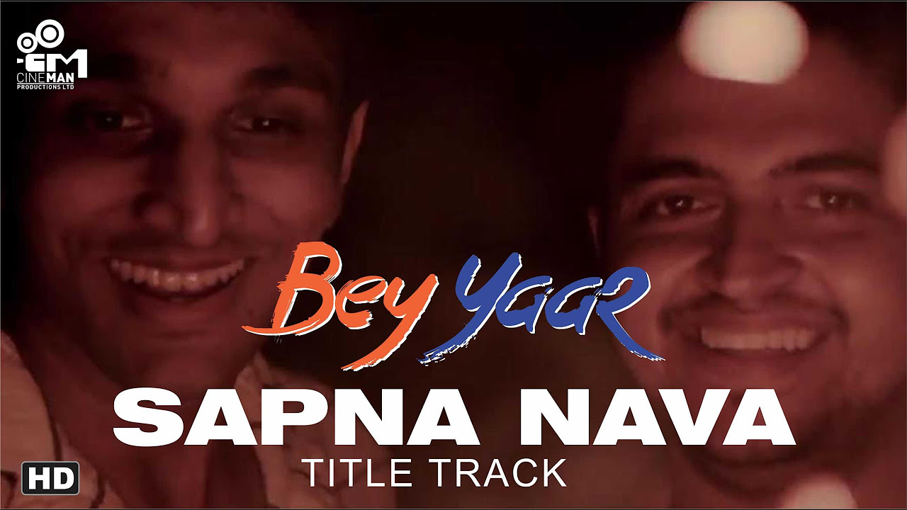 Bey Yaar   Title Track Sapna Nava