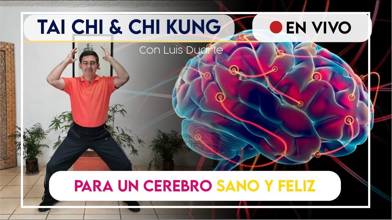 Tai Chi & Chi Kung para un CEREBRO sano y FELIZ 😀