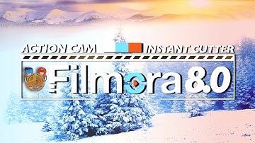 How To Edit Videos on Filmora Software | Filmora 8.0 Action Cam & Instant Cutter Tool