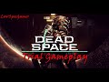 Dead Space Trial GamePlay | No Commentary | LowSpecGamer