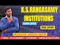 K.S.Rangasamy institutions - Full Detail Review in Tamil #placement #cutoff