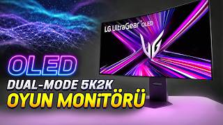 OLED Dual-Mode 5K2K Oyun Monitörü | LG 45GX950A İnceleme