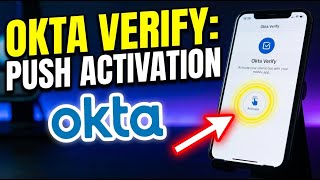 How to activate Okta Verify for push authentication - Easy Tutorial