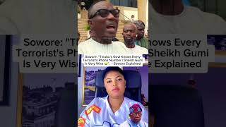 "Tinubu's Govt Knows Every Terrorist's Phone Number, Sheikh Gumi Is Very Wise”.  - Sowore Explained.
