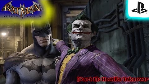 [Batman Arkham Asylum] Part 1: Hostile Takeover (PS5 Gameplay Playthrough| No Commentary)