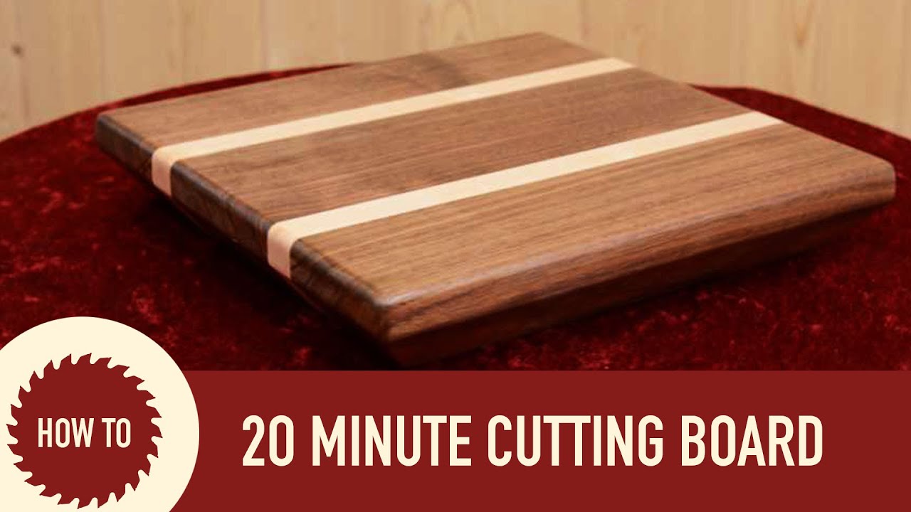 Cutting Board 101: How to Make a Cutting Board 