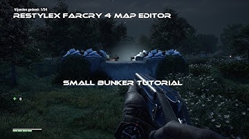 Restylex Farcry 4 Map editor: Small bunker tutorial