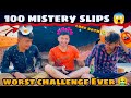 100 Mistery Slips Challenge || worst challenge of 2023 🤢|| mister sahil