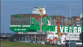 ALVANITH bis XIN NAN TONG | Cuxhaven | 25. Mai 2024 | Teil 2