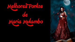 Pontos de Maria Mulambo - Melhores pontos de Pombagira