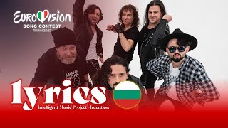 Intelligent Music Project - Intention - Bulgaria - Lyrics | Eurovision 2022