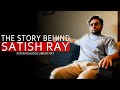 THE STORY BEHIND @SATISH RAY | interview/documentary