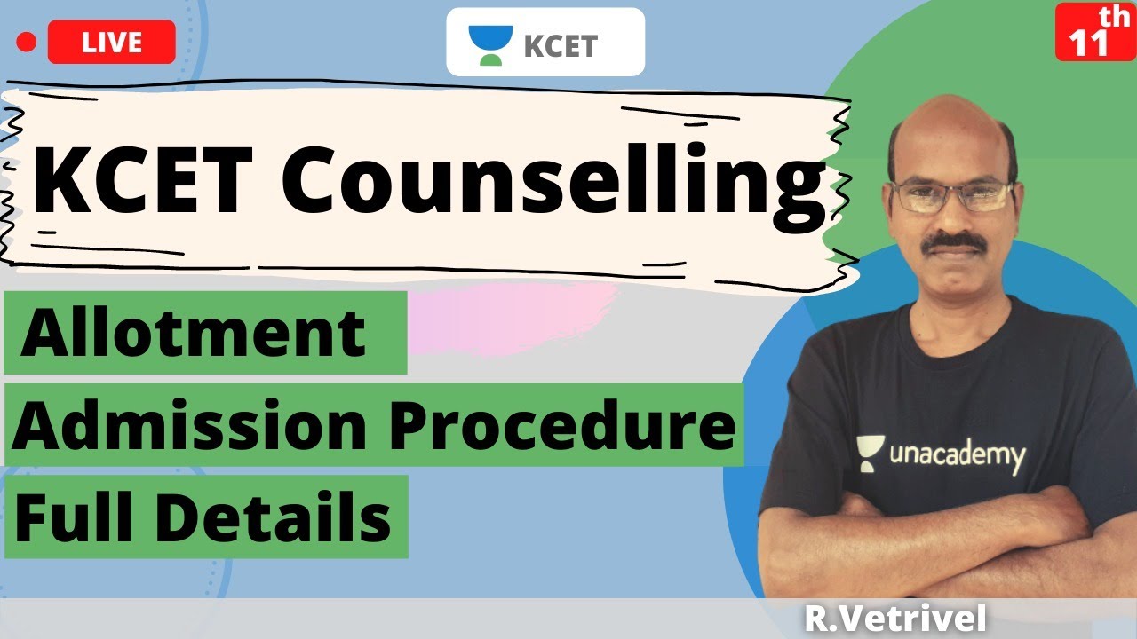 Unacademy KCET | KCET Counselling | Allotment | Admission Procedure | Full Details