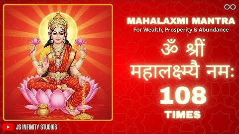 Mahalakshmi Mantra 108 Times | Removes Financial Blockages | For Growth, Success & Divine Prosperity
