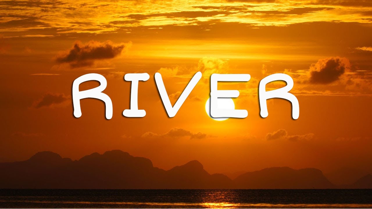Miley Cyrus River (Lyrics) YouTube