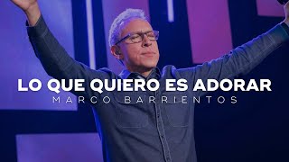 Éxitos de Adoración 2024 | Lo Único Que Quiero Es Adorar #marcobarrientos #marcelagandara