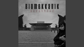 Video thumbnail of "Biomekkanik - Melancholy Friend"