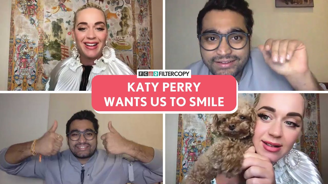 FilterCopy | Katy Perry Wants Us To Smile | Ft. Viraj Ghelani and Katy Perry