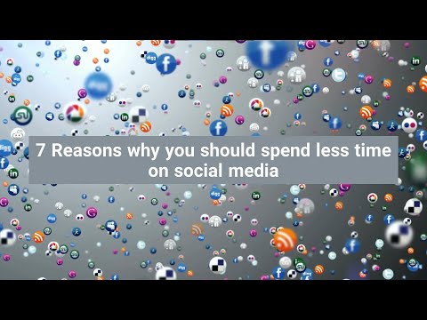 Video: Seven Reasons To Spend Less Time On Social Media