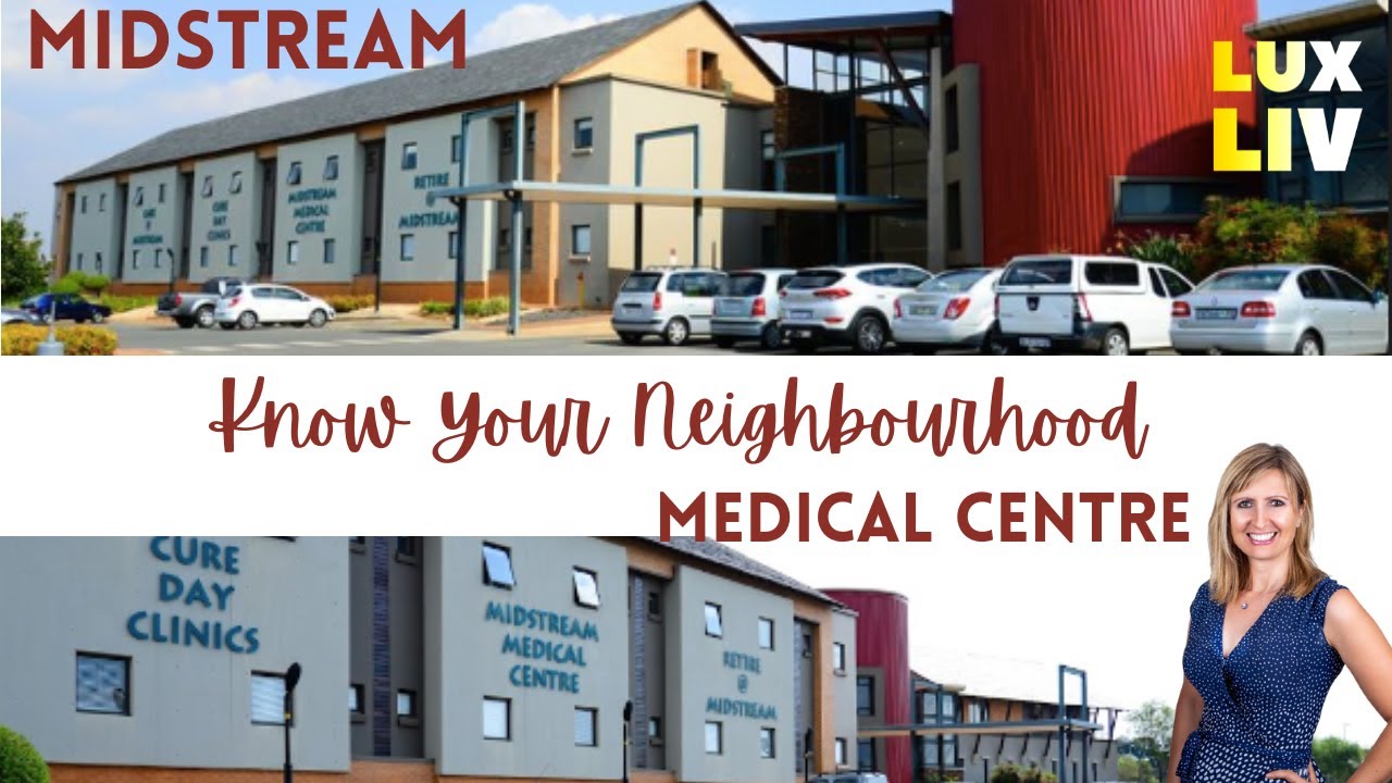 Midstream Medical Centre YouTube